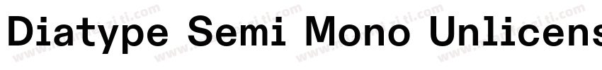 Diatype Semi Mono Unlicensed Trial字体转换